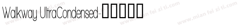 Walkway UltraCondensed字体转换
